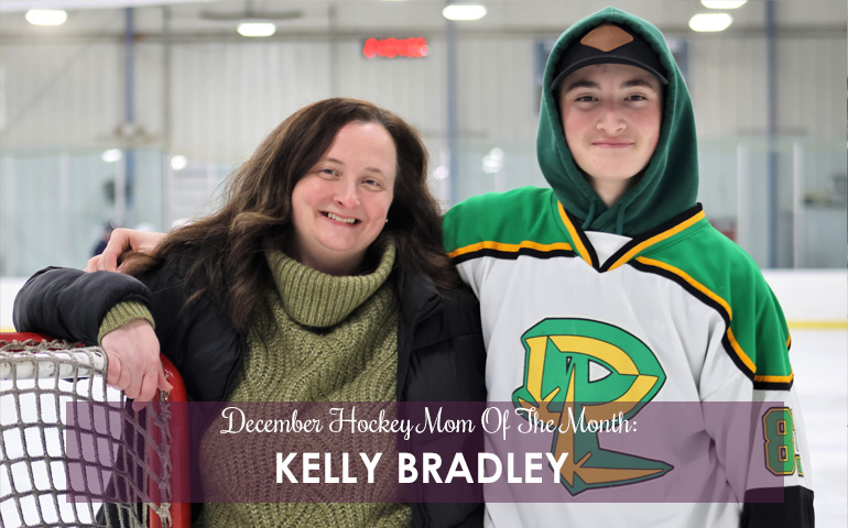 Congratulations To Our December Hockey Mom Of The Month: Kelly Bradley